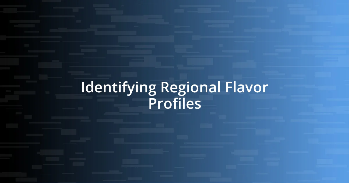 Identifying Regional Flavor Profiles