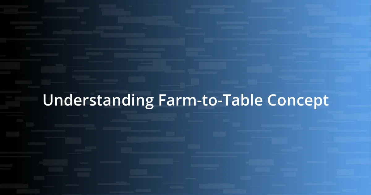 Understanding Farm-to-Table Concept