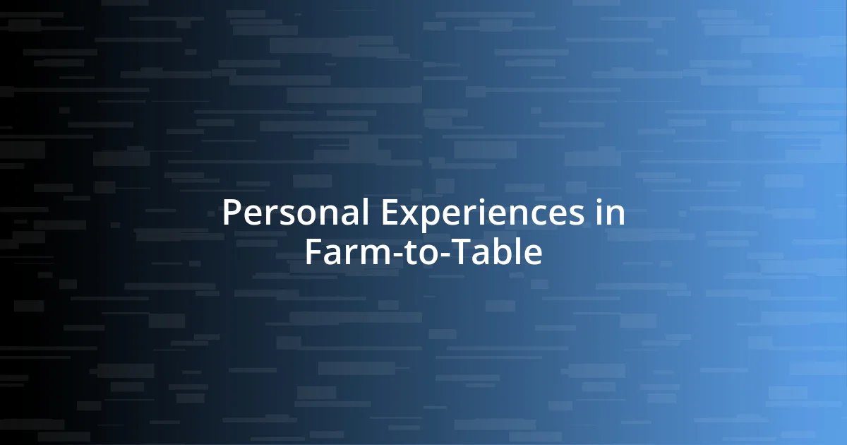 Personal Experiences in Farm-to-Table