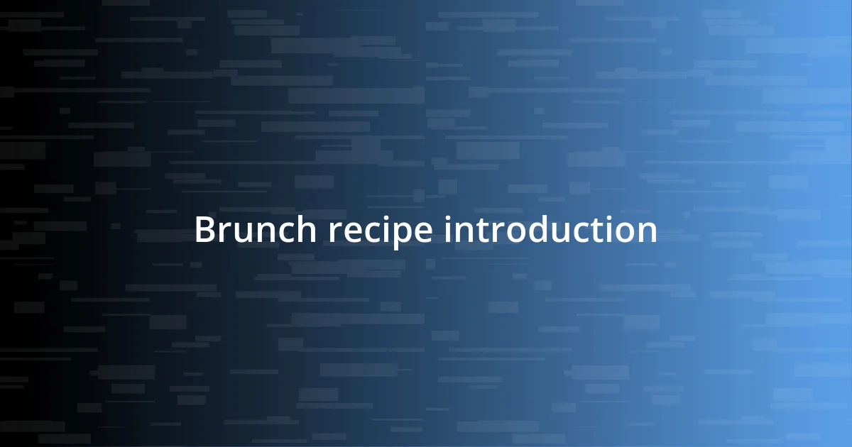 Brunch recipe introduction