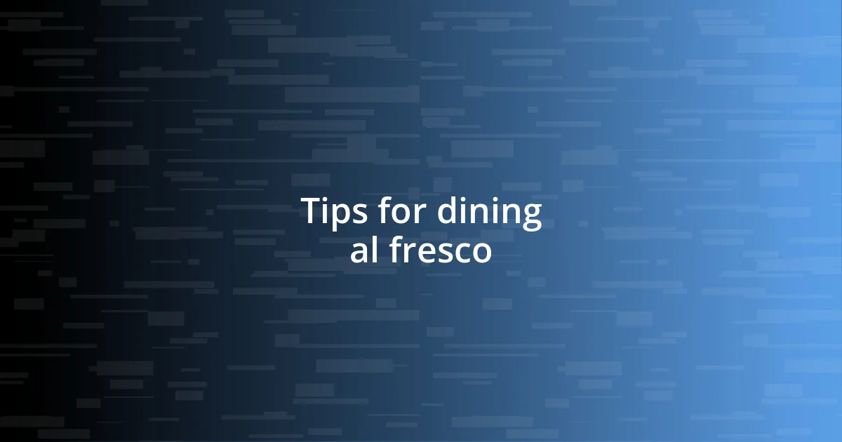 Tips for dining al fresco